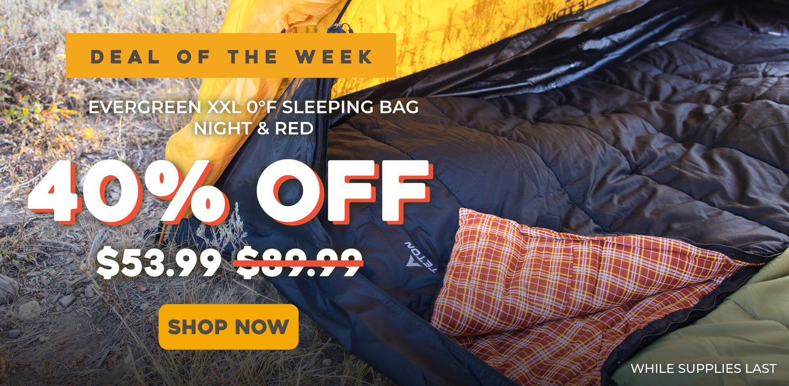 THIS WEEK ONLY: SLEEPING BAG DEAL