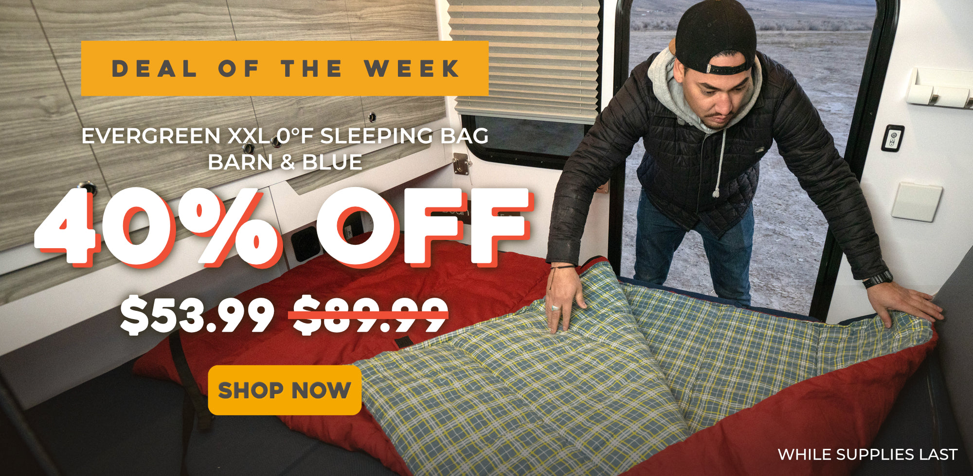A man inside a camper is stretching a plaid sleeping bag Large promotional text reads 'DEAL OF THE WEEK', '40% OFF', Final Price $53.99