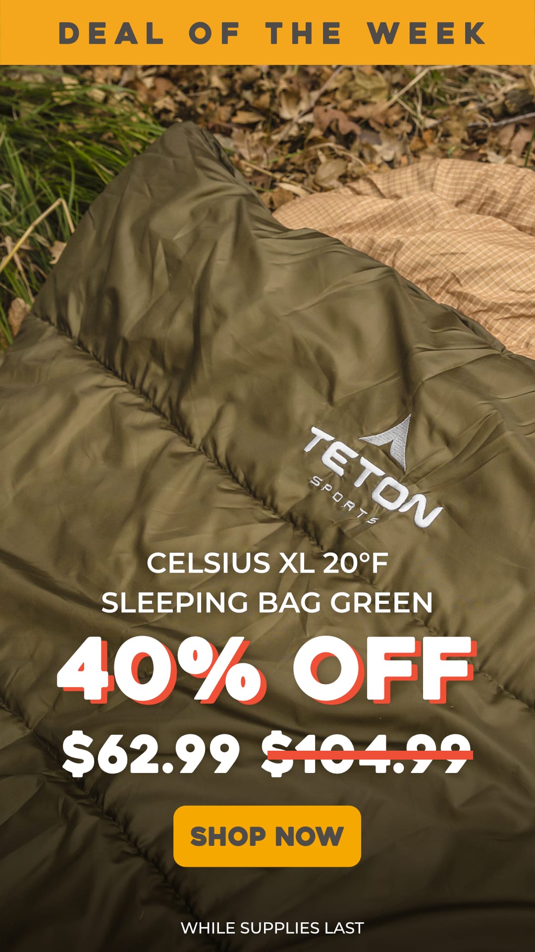 Green Celsius XL 20˚F Sleeping Bag with Teton Sports logo on a grassy background, promotional text overlay, final price $62.99.