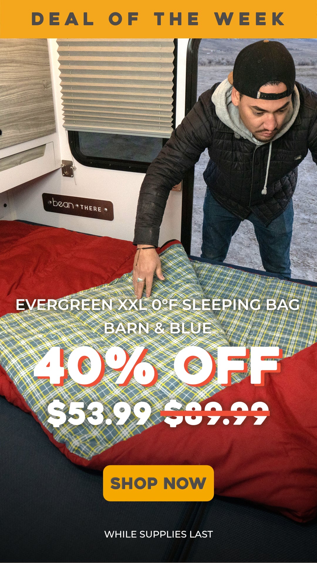 A man inside a camper is stretching a plaid sleeping bag Large promotional text reads 'DEAL OF THE WEEK', '40% OFF', Final Price $53.99